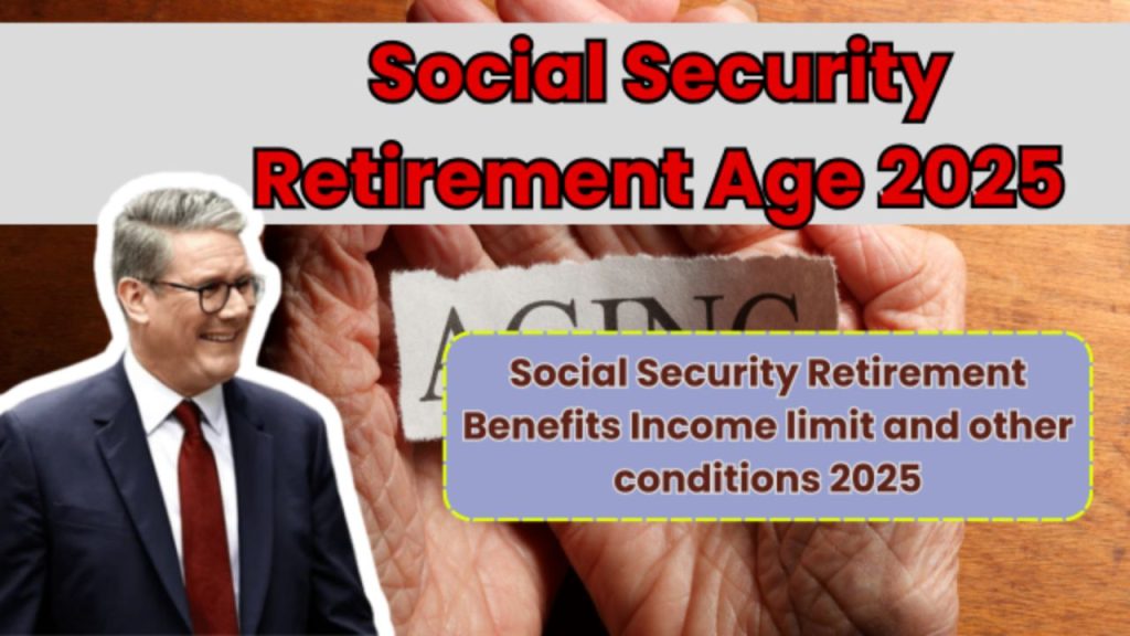 Social Security’s Full Retirement Age Is Increasing In 2025. Here’s